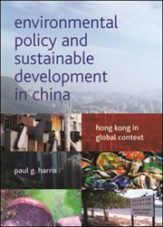Environmental policy and sustainable development in China: Hong Kong in global context cover image