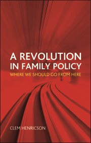 A revolution in family policy: where we should go from here cover image