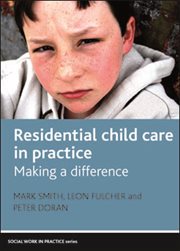 Residential child care in practice: making a difference cover image