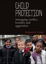 Child protection: managing conflict, hostility and aggression cover image
