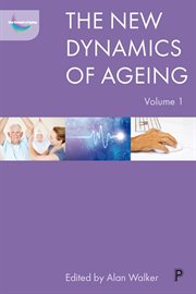 The new dynamics of ageing. Volume 1 cover image