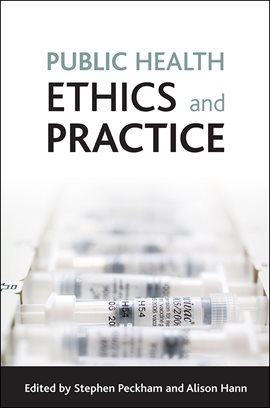 Cover image for Public Health Ethics and Practice