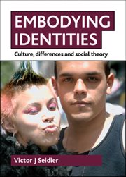 Embodying identities: culture, differences and social theory cover image