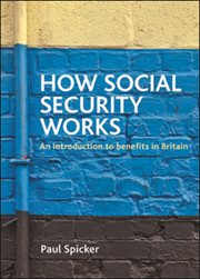 How social security works: an introduction to benefits in Britain cover image