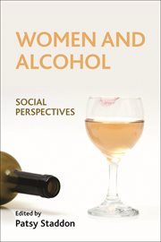Women and alcohol : a profile of research, services, and needs cover image