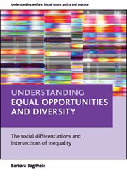 Understanding equal opportunities and diversity: the social differentiations and intersections of inequality cover image