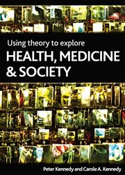 Using theory to explore health, medicine and society cover image