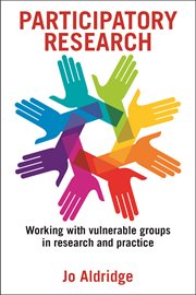 Participatory research: working with vulnerable groups in research and practice cover image