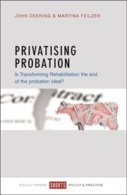 Privatising probation: is transforming rehabilitation the end of the probation ideal? cover image