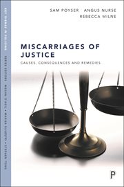 Miscarriages of justice : causes, consequences and remedies cover image