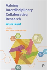Valuing interdisciplinary collaborative research : Beyond impact cover image