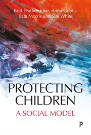 Protecting children : a social model cover image
