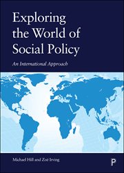Exploring the world of social policy : an international approach cover image
