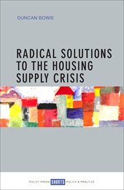 Radical solutions to the housing supply crisis cover image