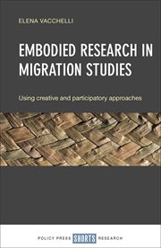 Embodied research in migration studies : using creative and participatory approaches cover image