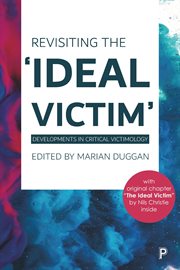 Revisiting the 'ideal victim' : developments in critical victimology cover image