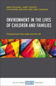 Environment in the lives of children and families : perspectives from India and the UK cover image