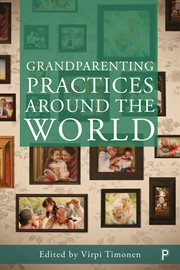 GRANDPARENTING PRACTICES AROUND THE WORLD cover image