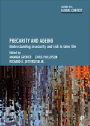 Precarity and ageing : understanding insecurity and risk in later life cover image