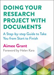 DOING YOUR RESEARCH PROJECT WITH DOCUMENTS : a step-by-step guide to take you from start to finish cover image