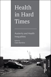 Health in hard times : austerity and health inequalities cover image