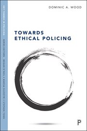 TOWARDS ETHICAL POLICING cover image