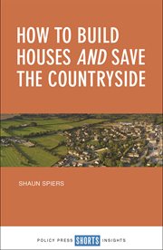How to build houses and save the countryside cover image