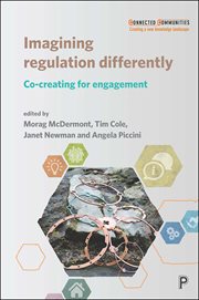 Imagining regulation differently : co-creating for engagement cover image