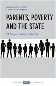 Parents, poverty and the state : 20 years of evolving family policy cover image