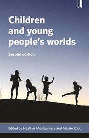 Children and young people's worlds : frameworks for integrated practice cover image