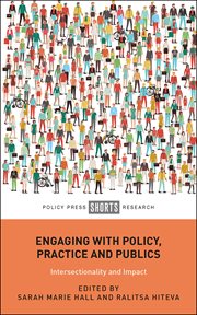 Engaging with policy, practice and publics. Intersectionality and Impacts cover image