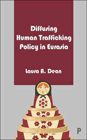 Diffusing Human Trafficking Policy in Eurasia cover image