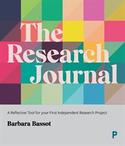 The research journal : a reflective tool for your first independent research project cover image