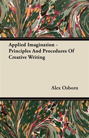 Applied imagination: principles and procedures of creative thinking cover image