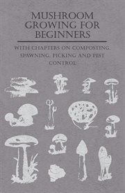 Mushroom growing for beginners cover image
