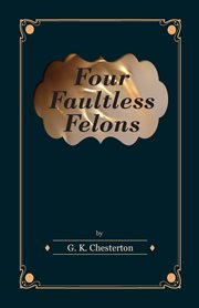 Four faultless felons cover image
