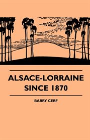 Alsace-Lorraine Since 1870 cover image