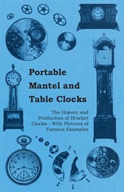 PORTABLE MANTEL AND TABLE CLOCKS cover image