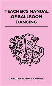 Teacher's manual of ballroom dancing cover image