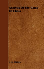 Analysis of the Game of Chess cover image