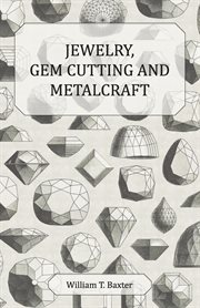 Jewelry gem cutting and metalcraft cover image