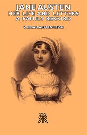 Jane Austen - Her Life and Letters - A Family Record cover image