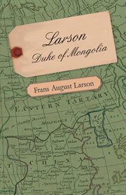 Larson - Duke of Mongolia cover image