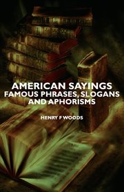 American sayings: famous phrases, slogans, and aphorisms cover image