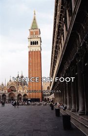 Venice on foot : with the itinerary of the Grand canal and several direct routes to useful places cover image