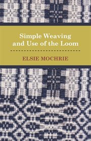 Simple weaving and use of the loom cover image