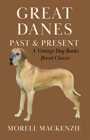 Great Danes : Past and Present cover image