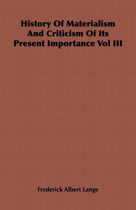 Cover image for History of Materialism and Criticism of Its Present Importance Vol III