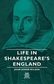 Life in Shakespeare's England cover image