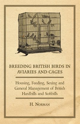 Cover image for Breeding British Birds in Aviaries and Cages